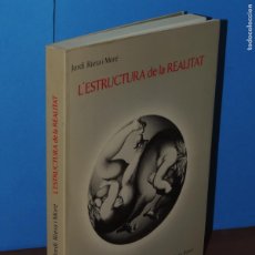 Libros de segunda mano: L'ESTRUCTURA DE LA REALITAT.- JORDI RIERA I MORÉ