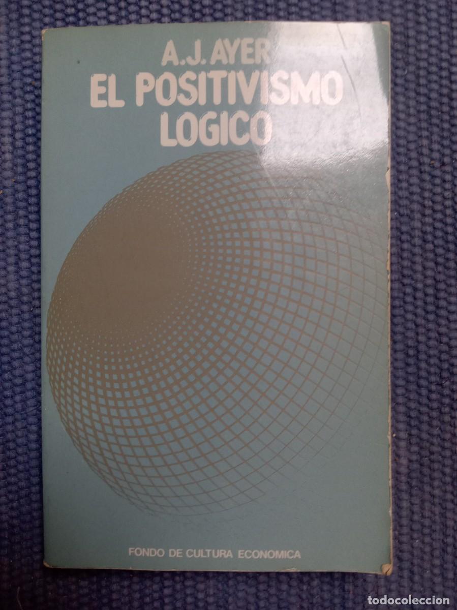 Libros de segunda mano: Ayer, A.J.: El Positivismo l&oacute;gico - Foto 1