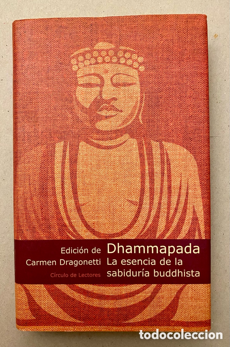 Libros de segunda mano: DHAMMAPADA. LA ESENCIA DE LA SABIDURIA BUDISTA. - Foto 1