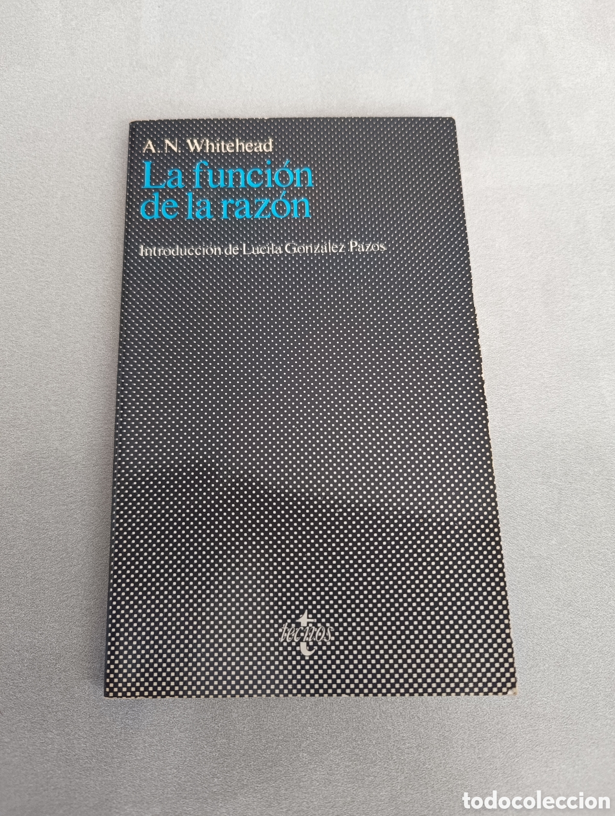 Libros de segunda mano: La funci&oacute;n de la raz&oacute;n. A.N. Whitehead. - Foto 1