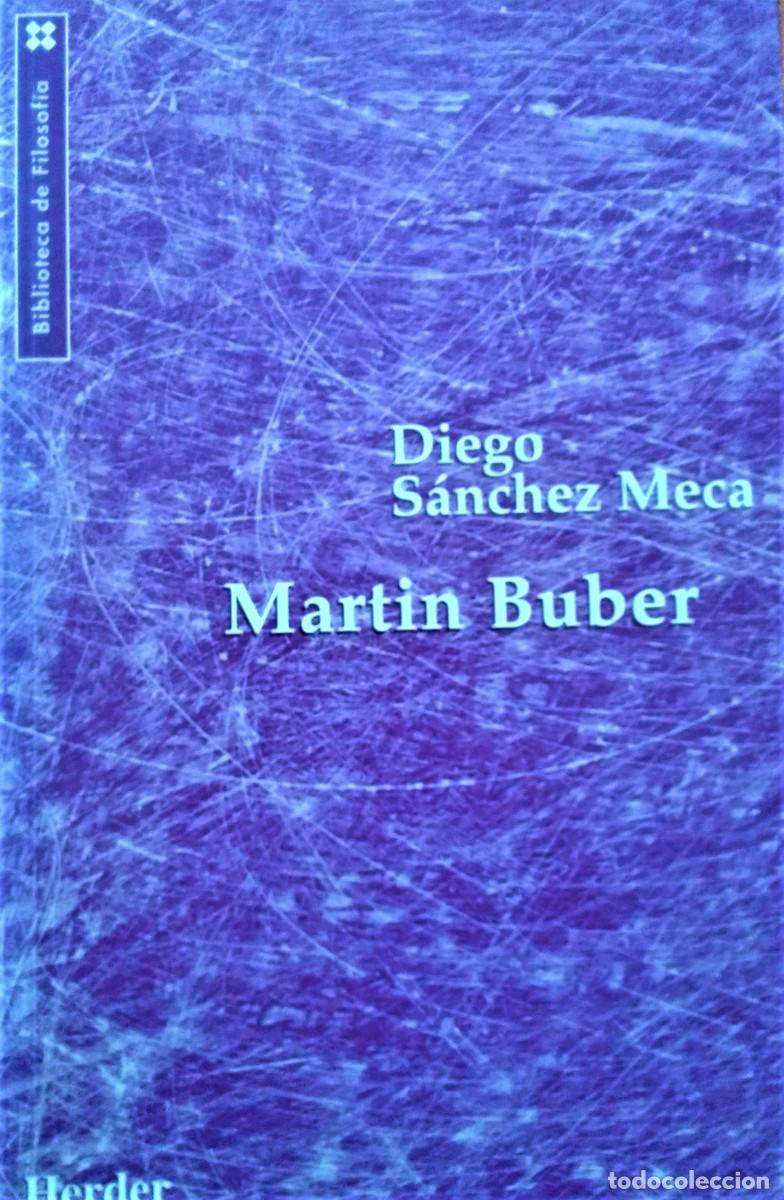 Libros de segunda mano: DIEGO SANCHEZ MECA - MARTIN BUBER - ED. HERDER - Foto 1