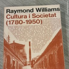 Libros de segunda mano: RAYMOND WILLIAMS - CULTURA I SOCIETAT (1780-1950) - ED.LAIA 1974