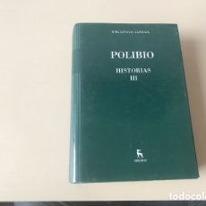 Libros de segunda mano: POLIBIO. HISTORIAS III. BIBLIOTECA CLÁSICA. GREDOS, 2016.