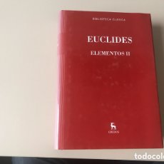 Libros de segunda mano: EUCLIDES. ELEMENTOS II. BIBLIOTECA CLÁSICA. GREDOS 2016