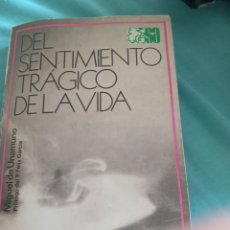 Libros de segunda mano: DEL SENTIMIENTO TRÁGICO DE LA VIDA. MIGUEL DE UNAMUNO