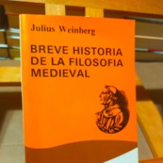 Libros de segunda mano: BREVE HISTORIA DE LA FILOSOFÍA MEDIEVAL. JULIUS WEINBERG. EDITORIAL FONDO DE CULTURA ECONÓMICA