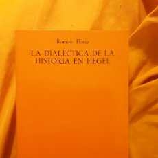 Libros de segunda mano: LA DIALÉCTICA DE LA HISTORIA EN HEGEL, DE RAMIRO FLÓREZ. GREDOS, 1983. EXCELENTE ESTADO, SIN LEER
