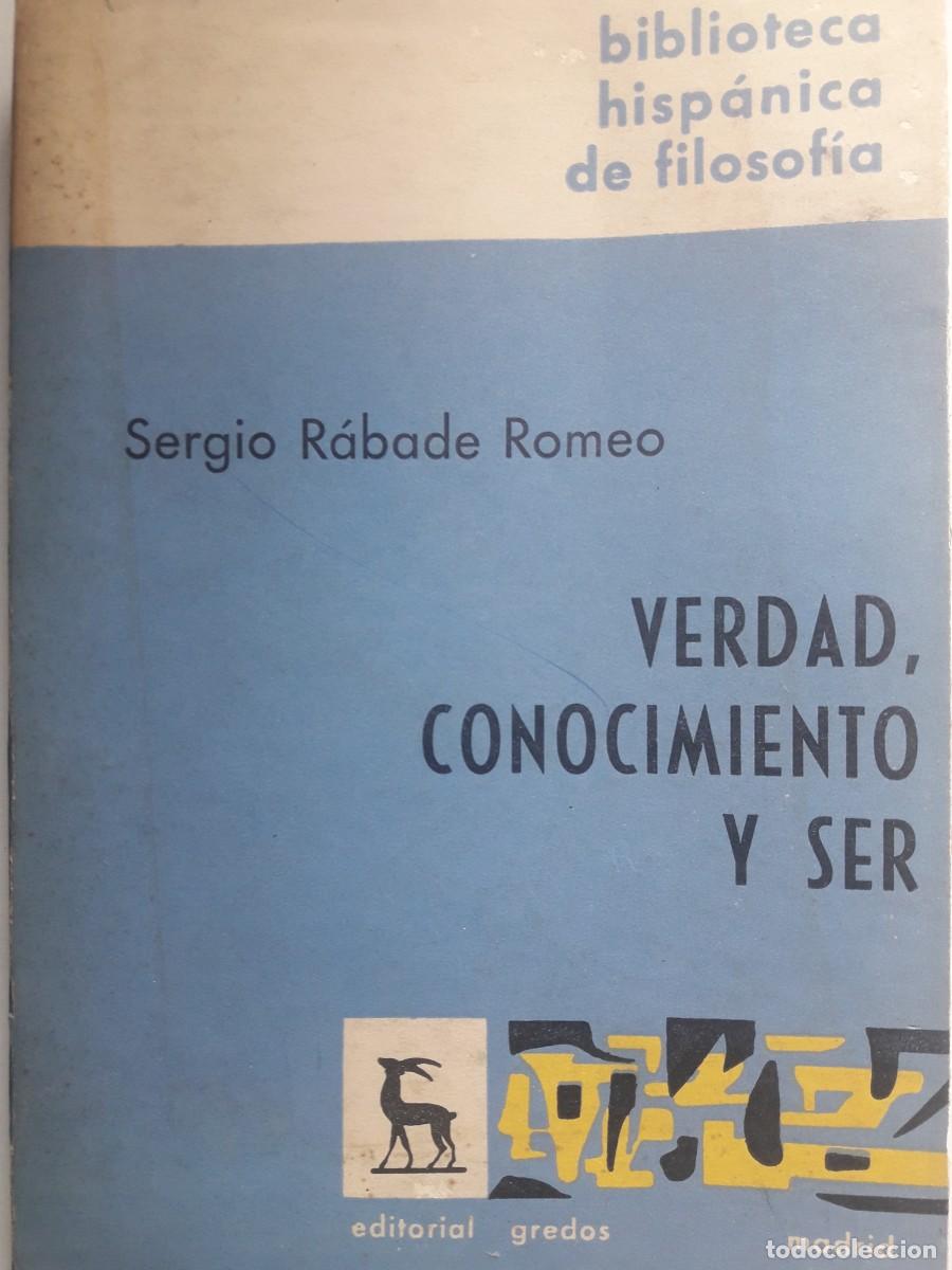Libros de segunda mano: verdad conocimiento ser Sergio R&aacute;bade Romeo - Foto 1