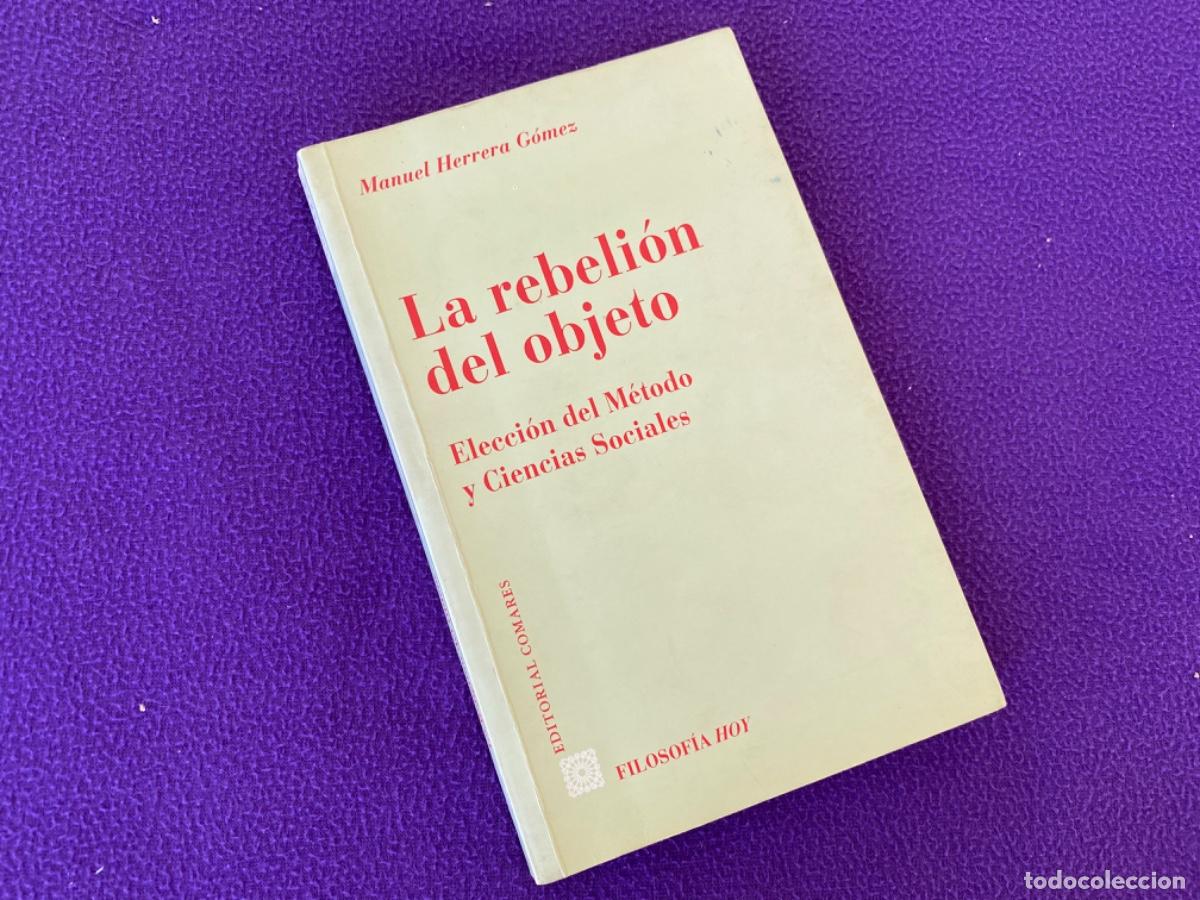 Libros de segunda mano: LA REBELI&Oacute;N DEL OBJETO Manuel Herrera G&oacute;mez - Foto 1
