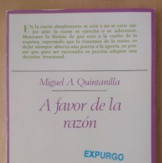 Libros de segunda mano: A FAVOR DE LA RAZÓN/MIGUEL A. QUINTANILLA - TAURUS