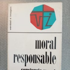 Libros de segunda mano: MORAL RESPONSABLE: CONCIENCIA MORAL CRISTIANA / ANTONIO HORTELANO