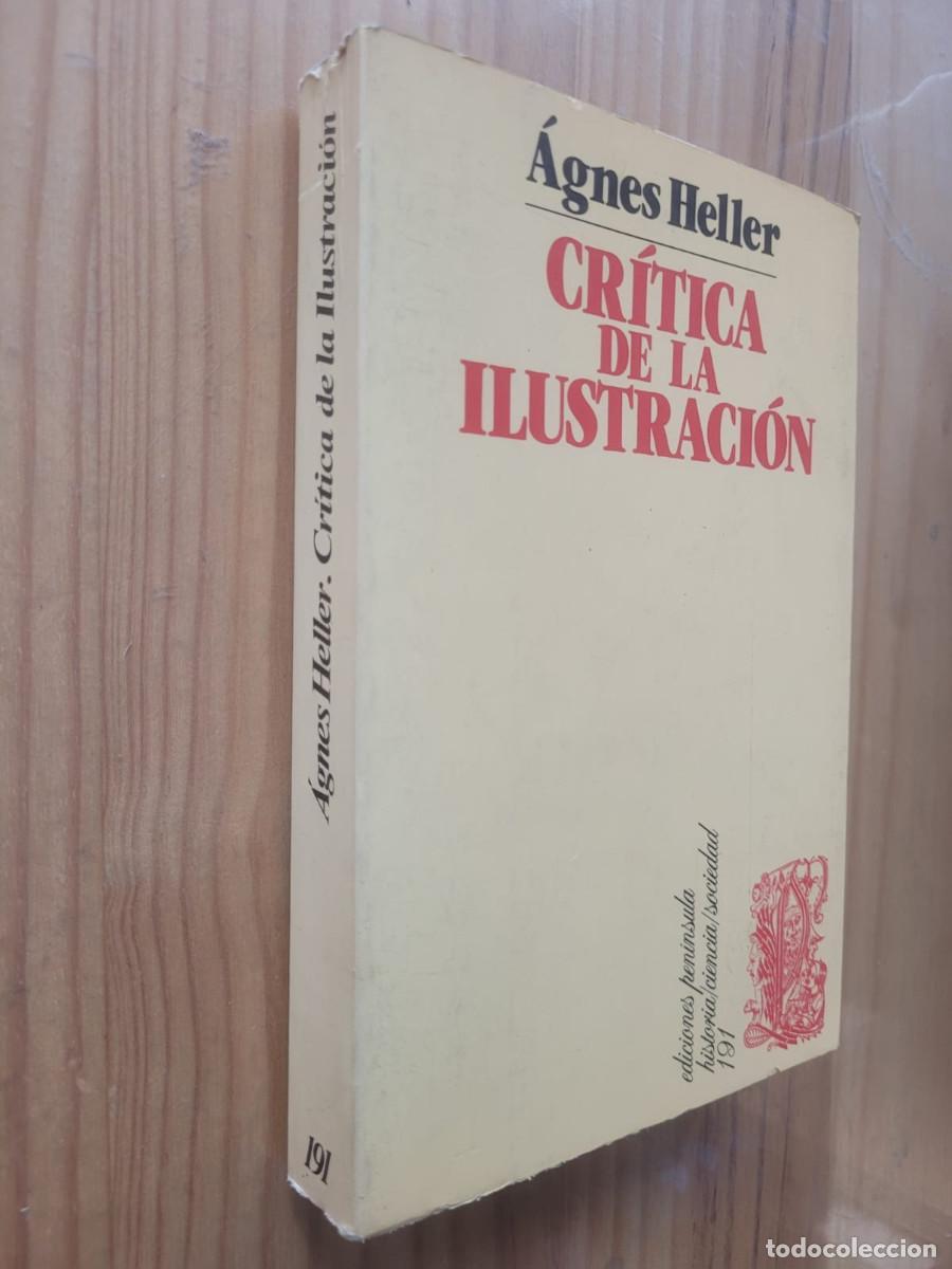 Second hand books: CR&Iacute;TICA DE LA ILUSTRACI&Oacute;N, LAS ANTINOMIAS MORALES DE LA RAZ&Oacute;N - &Aacute;GNES HELLER