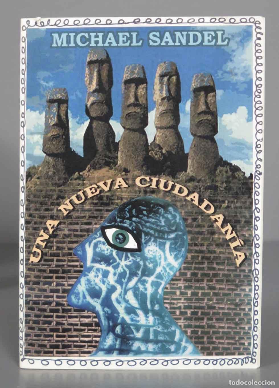 Libros de segunda mano: UNA NUEVA CIUDADANIA. SANDEL - Foto 1