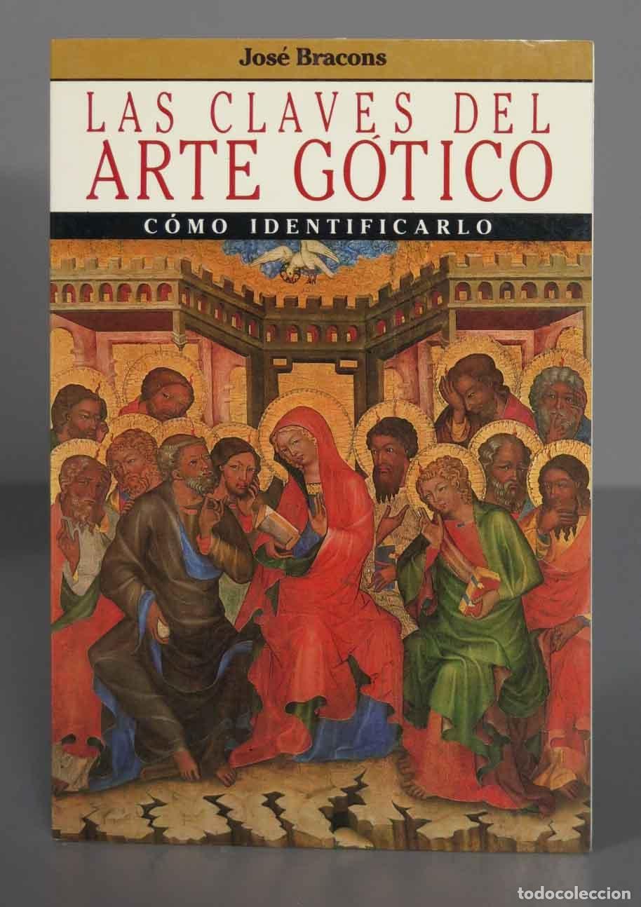 Libros de segunda mano: Las claves del arte g&oacute;tico. BRACONS - Foto 1