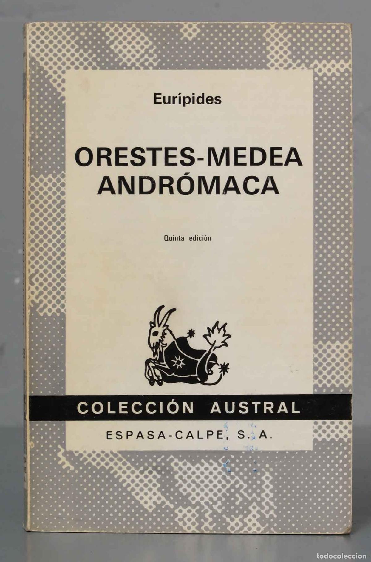 Libros de segunda mano: Orestes, Medea, Andr&oacute;maca Eur&iacute;pides. AUSTRAL - Foto 1