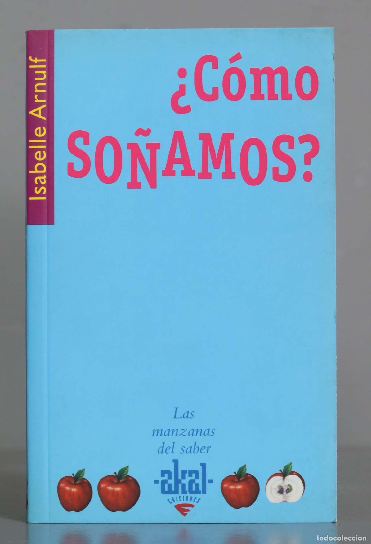 Libros de segunda mano: &iquest;C&oacute;mo so&ntilde;amos?. Isabelle Arnulf - Foto 1