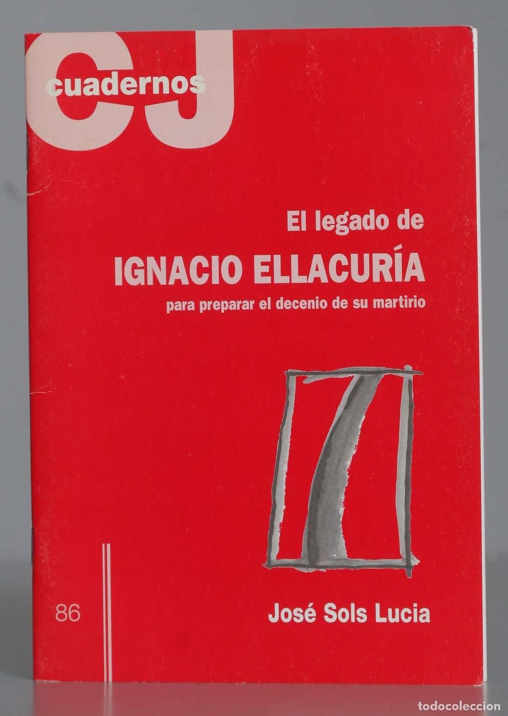 Libros de segunda mano: EL LEGADO DE IGNACIO ELLACURIA. LUCIA - Foto 1