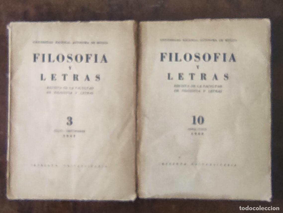 Libros de segunda mano: DOS LIBROS DE FILOSOFIA Y LETRAS - REVISTA FACULTAD FILOSOFIA DE MEXICO A&Ntilde;O 1941 Y 1943