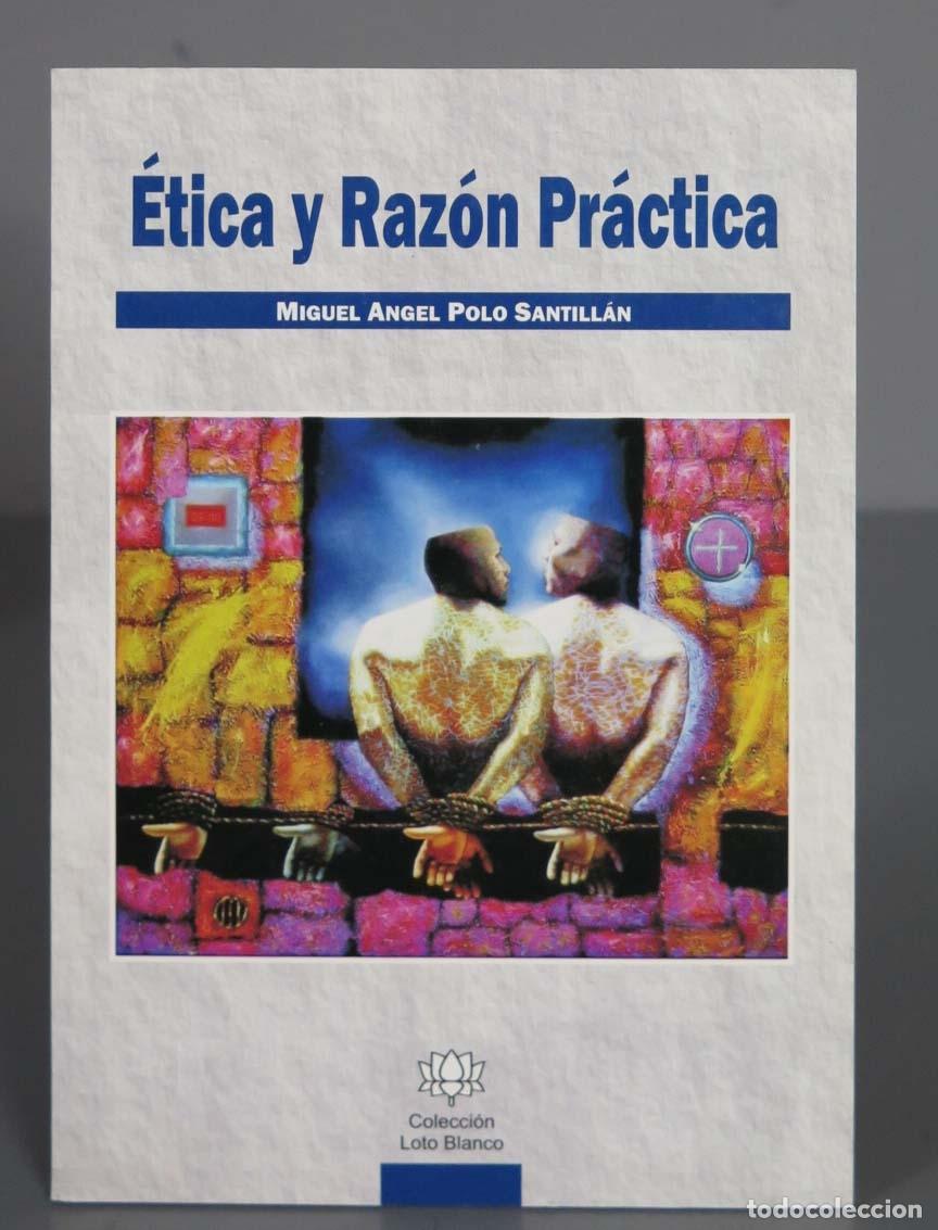 Libri di seconda mano: &Eacute;TICA Y RAZ&Oacute;N PR&Aacute;CTICA. POLO SANTILL&Aacute;N