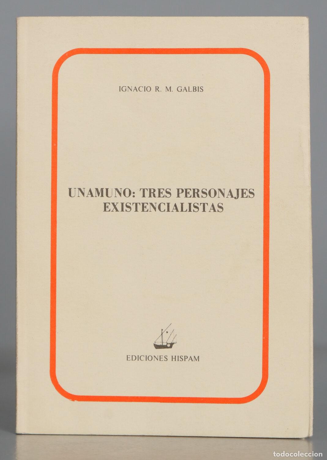 Libri di seconda mano: Unamuno: tres personajes existencialistas. Galbis