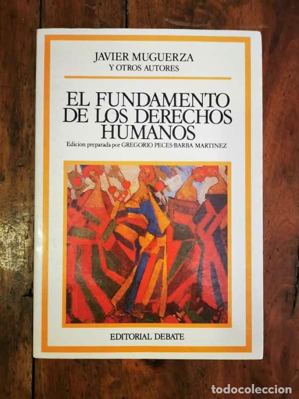 Libros de segunda mano: El FUNDAMENTO de los derechos humanos - Foto 1