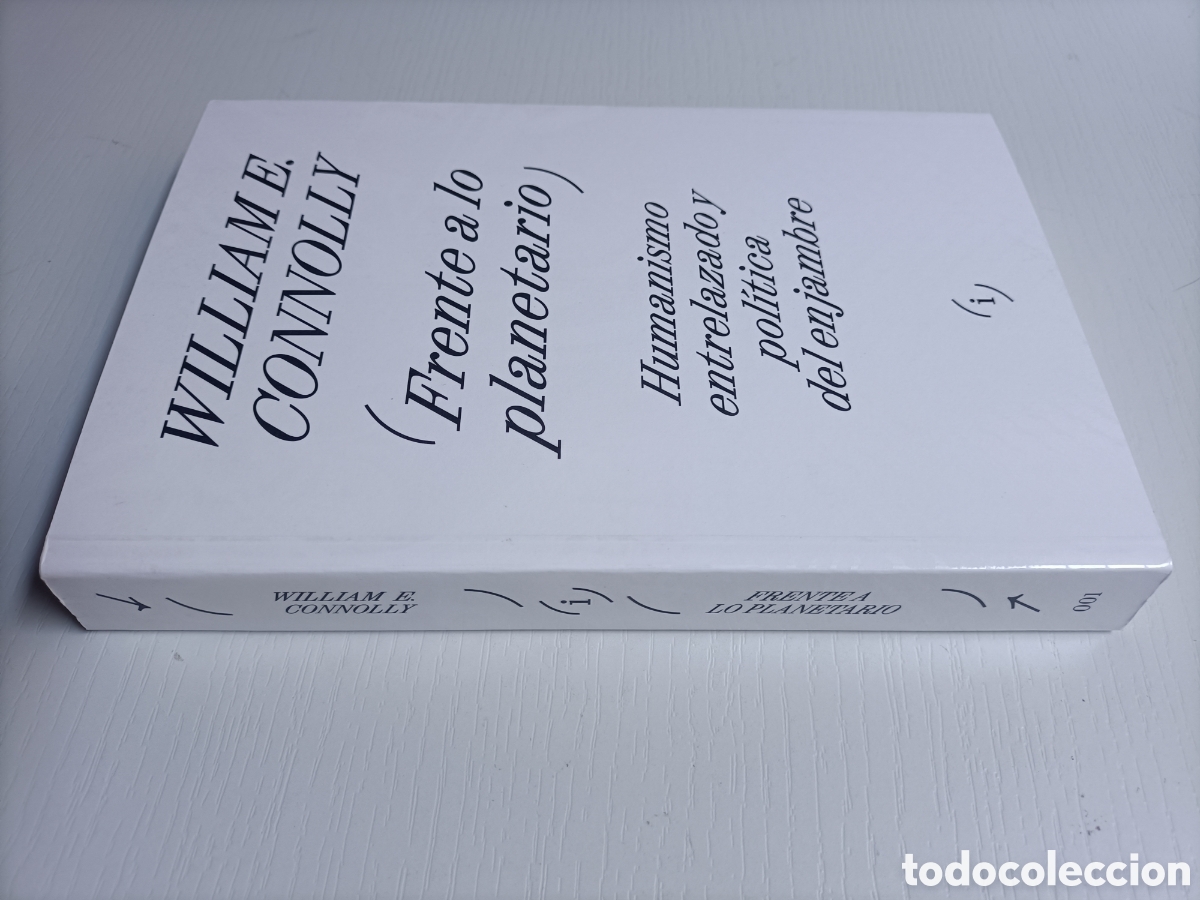 Libros de segunda mano: William E. Connolly .Frente a lo planetario. Humanismo entrelazado y pol&iacute;tica del enjambre