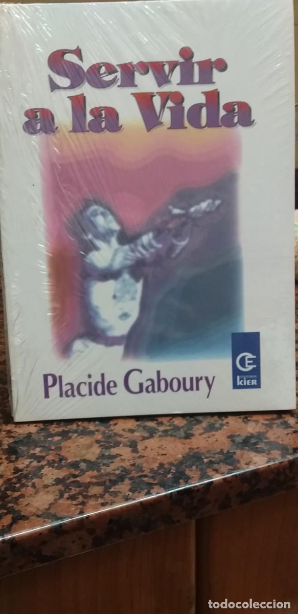 Libros de segunda mano: SERVIR A LA VIDA - PLACIDE GABOURY - KIER - Foto 1