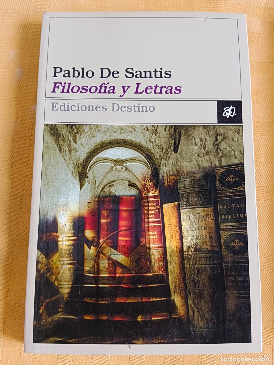 Libros de segunda mano: FILOSOFIA Y LETRAS - Pablo De Santis - Foto 1