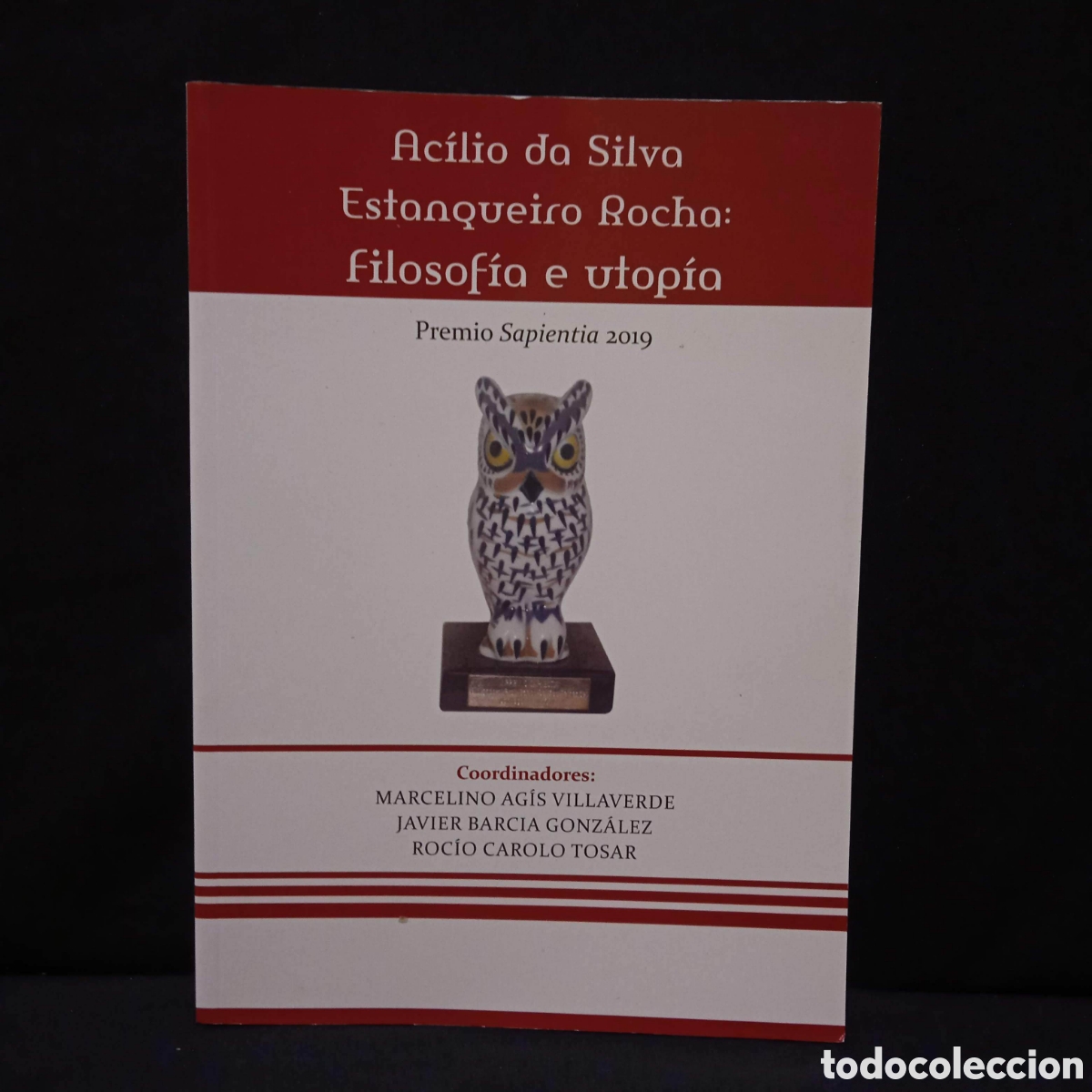 Libri di seconda mano: AC&Iacute;LIO DA SILVA ESTANQUEIRO ROCHA: FILOSOF&Iacute;A E UTOP&Iacute;A - VVAA #8604