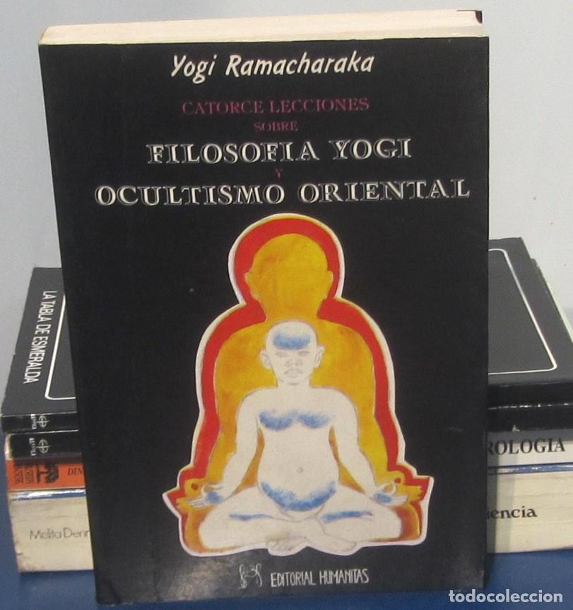 Libros de segunda mano: CATORCE LECCIONES SOBRE FILOSOFIA YOGI Y OCULTISMO ORIENTAL Yogi Ramacharaka