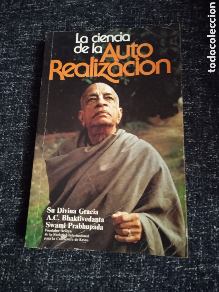 Second hand books: LA CIENCIA DE LA AUTO REALIZACI&Oacute;N - SU DIVINA GRACIA / SWAMI PRABHUPADA