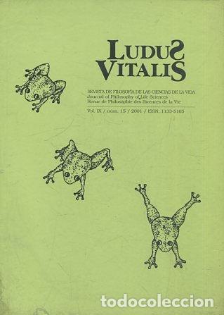 Libros de segunda mano: LUDUS VITALIS, REVISTA DE FILOSOFIA DE LAS CIENCIAS DE LA VIDA. VOL. IX, NUM. 15: THE CONUNDRUN OF H