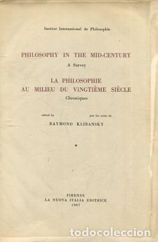 Libros de segunda mano: Philosophy in the mid-century: a survey, Vol. 1 / La philosophie au milieu du Vingti&egrave;me si&egrave;cle. Chro