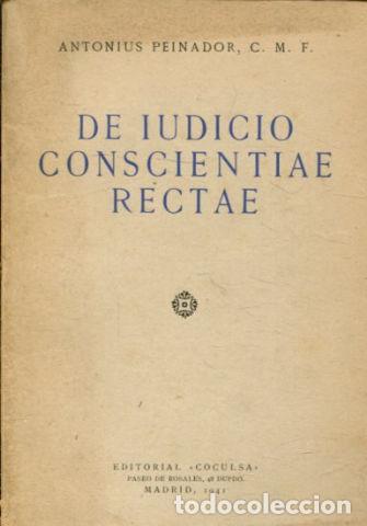 Gebrauchte B&uuml;cher: DE IUDICIO CONSCIENTIAE RECTAE. - PEINADOR Antonius.