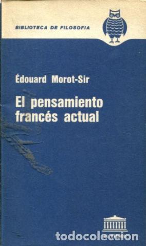 Gebrauchte B&uuml;cher: EL PENSAMIENTO FRANCES ACTUAL. - MOROT-SIR Edouard.