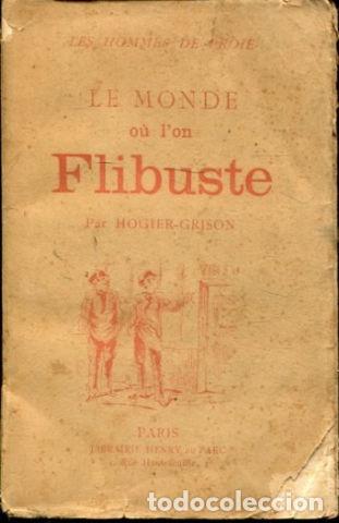 Gebrauchte B&uuml;cher: LES HOMMES DE PROIE. LE MONDE OU L'ON FILIBUSTE. - HOGIER-GRISON.