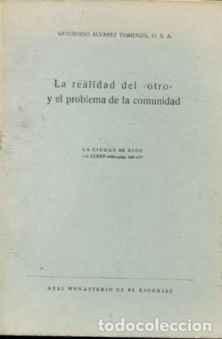 Gebrauchte B&uuml;cher: LA REALIDAD DEL OTRO Y EL PROBLEMA DE LA COMUNIDAD. - ALVAREZ TURIENZO Saturnino.