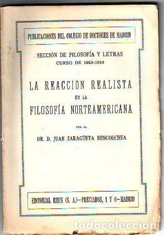 Libri di seconda mano: LA REACCI&Oacute;N REALISTA EN LA FILOSOF&Iacute;A NORTEAMERICANA. - ZARAG&Uuml;ETA BENGOECHEA Juan.