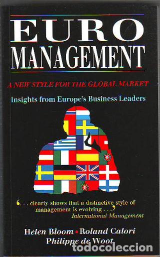 Libri di seconda mano: EURO MANAGEMENT. A NEW STYLE FOR THE GLOBAL MARKET. - BLOOM/CALORI/WOOT Helen/Roland/Philippe de.