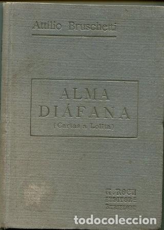 Libri di seconda mano: ALMA DIAFANA. CARTAS A LOLITA (SEGUNDA SERIE). - BRUSCHETTI Attilio.