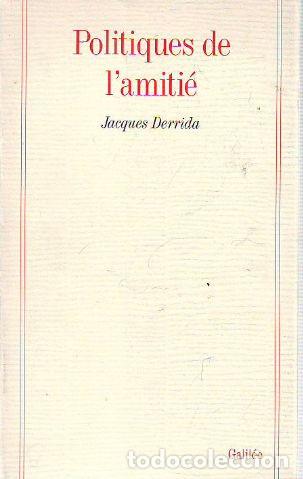 Libros de segunda mano: POLITIQUES DE LAMITIE. LOREILLE DE HEIDEGGER. - DERRIDA Jacques - Foto 1