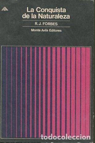 Libri di seconda mano: LA CONQUISTA DE LA NATURALEZA. - FORBES R.J.