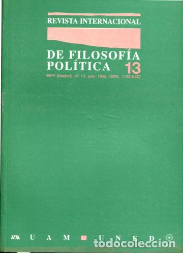 Libri di seconda mano: REVISTA INTERNACIONAL DE FILOSOFIA POLITICA. N&ordm; 13: LA ECOLOGIA Y LOS LIMITES DEL LIBERALISMO. -