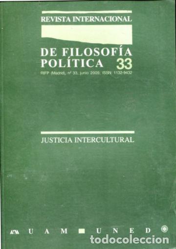 Libri di seconda mano: REVISTA INTERNACIONAL DE FILOSOFIA POLITICA. N&ordm; 33: JUSTICIA INTERCULTURAL. -