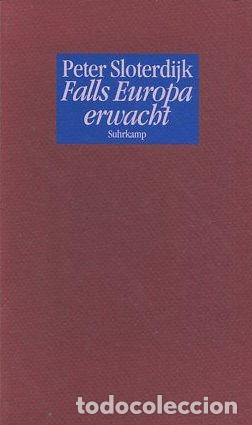 Libri di seconda mano: FALLS EUROPA ERWACHT. - SLOTERKDIJK Peter.