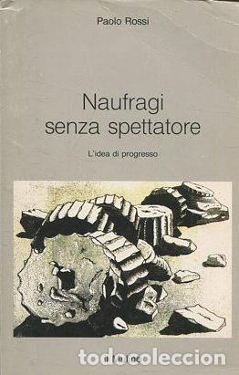 Second hand books: NAUFRAGI SENZA SPETTATORE. - ROSSI Paolo.