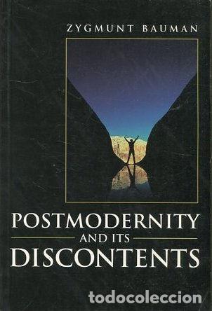 Second hand books: POSTMODERNITY AND ITS DISCONTENTS. - BAUMAN, Zygmunt.