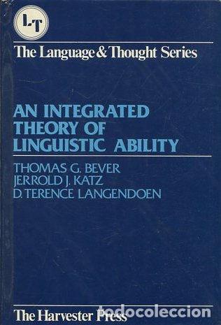 Second hand books: THE LANGUAGE & THOUGHT SERIES. AN INTEGRATED THEORY OF LINGUISTIC ABILITY. - VV.AA.