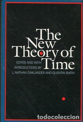 Second hand books: THE NEW THEORY OF TIME. - OAKLANDER/SMITH L. NATHAN/ QUENTIN
