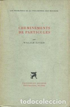 Second hand books: CHEMINEMENTS DE PARTICULES. - RIVIER William.